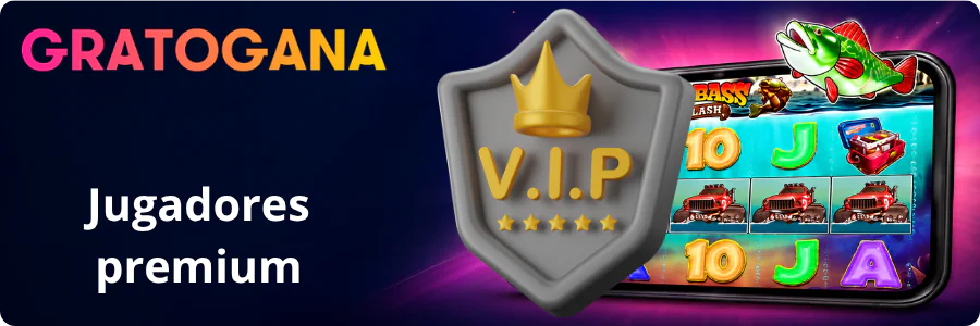Jugadores premium Gratogana
